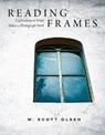 Reading Frames - W Scott Olsen - 9781647692810