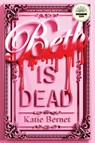 Bernet, K: Beth Is Dead - Katie Bernet - 9781665988698