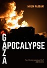 Gaza Apocalypse - Mouin Rabbani - 9781682196243