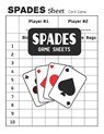 Spades Game Sheets: Spades Score Sheets - Card Game - Shane Washburn - 9781698904221