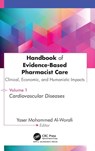 Handbook of Evidence-Based Pharmacist Care: Clinical, Economic, and Humanistic Impacts - Yaser Mohammed Al-Worafi - 9781779641908