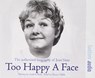 Too Happy a Face -  - 9781781961414