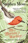Mrs Moreau's Warbler - Stephen Moss - 9781783350919