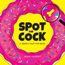 Spot the Cock - Jason Murphy - 9781787839328