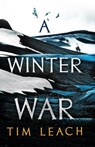 A Winter War - Leach Tim Leach - 9781800242876