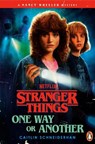Stranger Things: One Way or Another - Caitlin Schneiderhan - 9781804959053