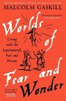 Worlds of Fear and Wonder - Malcolm Gaskill - 9781805229391