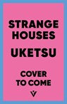 Strange houses - uketsu - 9781805335597