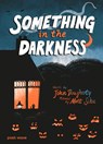 Something in the Darkness - John Dougherty - 9781836271307