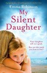 My Silent Daughter - Emma Robinson - 9781838880187