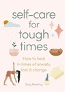 Self-care for Tough Times - Suzy Reading - 9781841816807