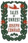 Tales of Unrest - Joseph Conrad - 9781847496485