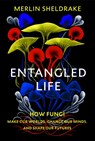 Entangled Life - Merlin Sheldrake - 9781847925190
