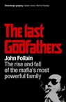 The Last Godfathers - John Follain - 9781848942493