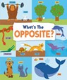 What's the Opposite? - John Allan - 9781915461209