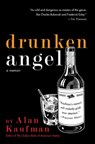 Drunken Angel - Alan Kaufman - 9781936740062