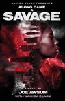 Along Came a Savage - Joe Awsum ; Wahida Clark - 9781944992682