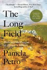 Long Field - Pamela Petro - 9781956763676