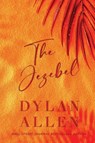 The Jezebel - Dylan Allen - 9781968707972