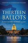Thirteen Ballots - Elizabeth Harris - 9781977241917