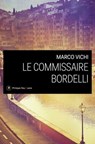 Le Commissaire Bordelli - Marco Vichi - 9782848764542