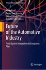 Future of the Automotive Industry - Heike Proff ; Pedro Jose Marron ; Elmar Pritsch - 9783032263070