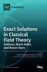 Exact Solutions in Classical Field Theory - Nicolas Boulanger ; Andrea Campoleoni - 9783036529752