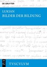 Bilder der Bildung - Lukian - 9783110704129