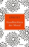 Handbüchlein der Moral - Epiktet - 9783150109557