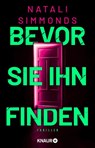 Bevor sie ihn finden - Natali Simmonds - 9783426569337