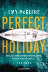 Perfect Holiday - Emy McGuire - 9783442497546