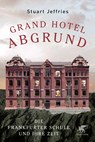 Grand Hotel Abgrund - Stuart Jeffries - 9783608964318
