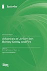 Advances in Lithium-Ion Battery Safety and Fire - Zhi Wang - 9783725863969