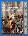 Carnuntum im Banne Saturns - Peter Lukasch - 9783735760630