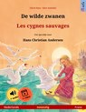De wilde zwanen – Les cygnes sauvages (Nederlands – Frans) - Ulrich Renz - 9783739953663