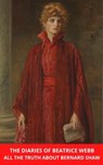 The Diaries of Beatrice Webb: All the Truth about Bernard Shaw - Beatrice Webb - 9783754180112