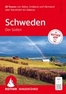 ROTHER Wanderführer Schweden: Der Süden. 60 Touren von Skåne, Småland und Värmland über Stockholm bis Dalarna - Peter Mertz - 9783763314805