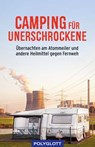 Camping für Unerschrockene - Jens Bey - 9783846408735