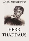 Herr Thaddäus - Adam Mickiewicz - 9783849631789