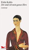 Dir sende ich mein ganzes Herz - Frida Kahlo - 9783865550361