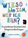 Wieso bin ich, wer ich bin? - Suzanne Rethans - 9783944296999