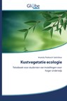 Kustvegetatie ecologie - Anatoliy Pavlovich Sadchikov - 9786200509567