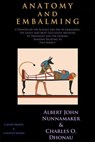 Anatomy and Embalming - Albert John Nunnamaker ; Charles O. Dhonau - 9786257959339