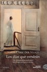 Los Dias Que Vendran - Van Der Vlught Simone - 9788419004895