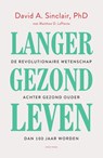 Langer gezond leven - DAVID A. SINCLAIR, - 9789000360093