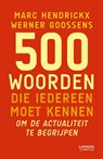 500 woorden die iedereen moet kennen - Marc Hendrickx ; Thijs Delrue ; Werner Goossens - 9789020954319