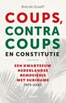 Coups, contracoups en constitutie - Bob de Graaff - 9789024473922