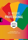De nieuwe professional - Annelies Riteco ; Hedwigh Verbruggen-Letty - 9789024476220