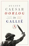 Oorlog in Gallië - Julius Caesar - 9789025309619