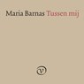 Tussen mij - Maria Barnas - 9789028269088